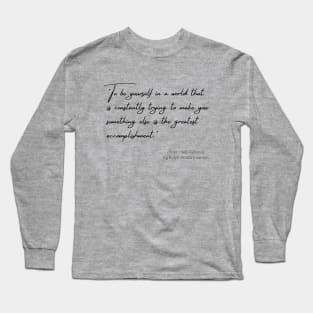 A Quote about Individuality from "Self-Reliance" by Ralph Waldo Emerson Long Sleeve T-Shirt